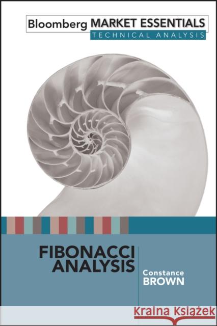 Fibonacci Analysis Brown, Constance 9781576602614 Bloomberg Press