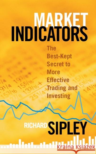 Market Indicators Sipley 9781576603314 Bloomberg Press