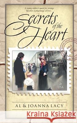 Secrets of the Heart Al Lacy JoAnna Lacy JoAnna Lacy 9781576732786 Multnomah Publishers