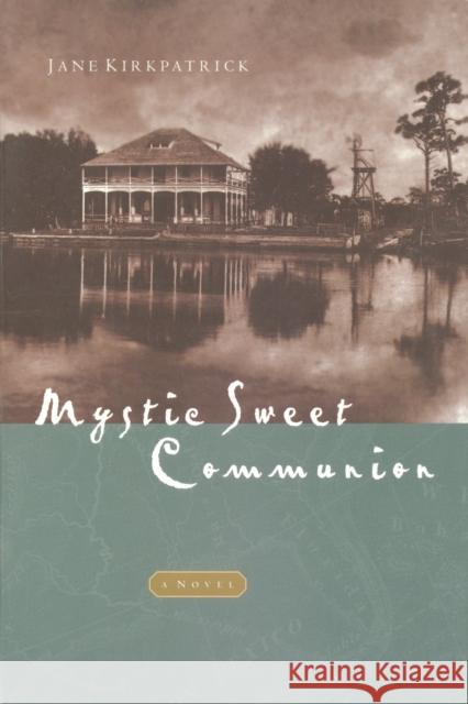 Mystic Sweet Communion Jane Kirkpatrick 9781576732939 Multnomah Publishers