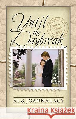 Until the Daybreak Al Lacy JoAnna Lacy 9781576736241 Multnomah Publishers