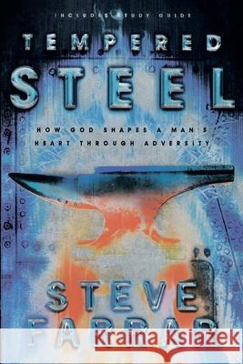 Tempered Steel Steve Farrar 9781576738924 Multnomah Publishers