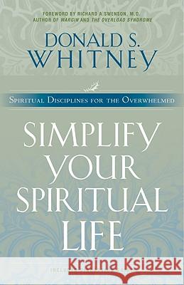 Simplify Your Spiritual Life Whitney, Donald 9781576833452