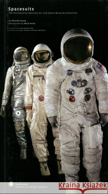 Spacesuits: The Smithsonian National Air and Space Museum Collection Young, Amanda 9781576874981 powerHouse Books