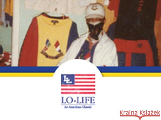 Lo-Life: An American Classic Jackson Blount 9781576878125