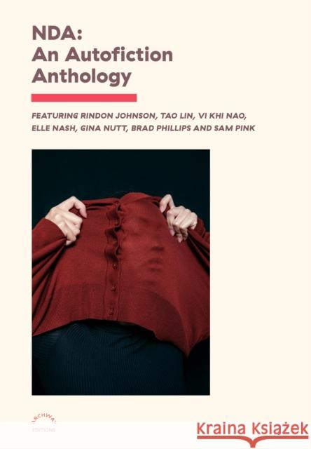 NDA: An Autofiction Anthology Various 9781576879931 powerHouse Books,U.S.
