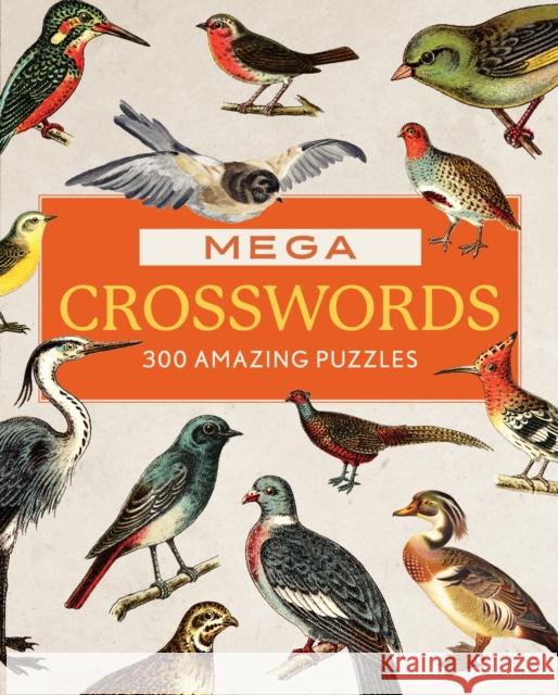Mega Crosswords: 300 Amazing Puzzles Editors of Chartwell Books 9781577155928 Chartwell Books