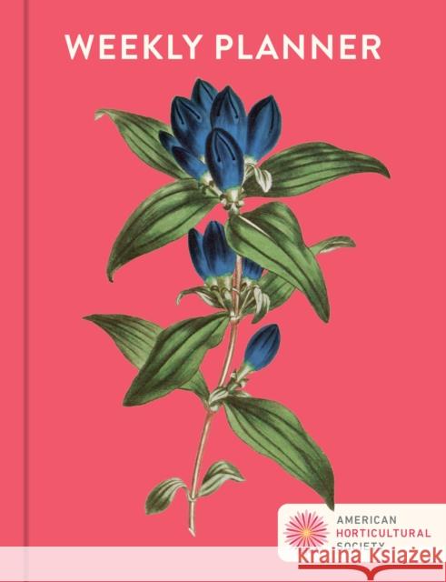 Weekly Planner American Horticultural Society 9781577156178 Cool Springs Press