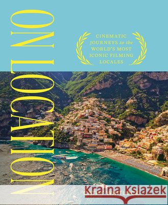 On Location Cathy Whitlock 9781577157281 Quarto Publishing Group USA Inc