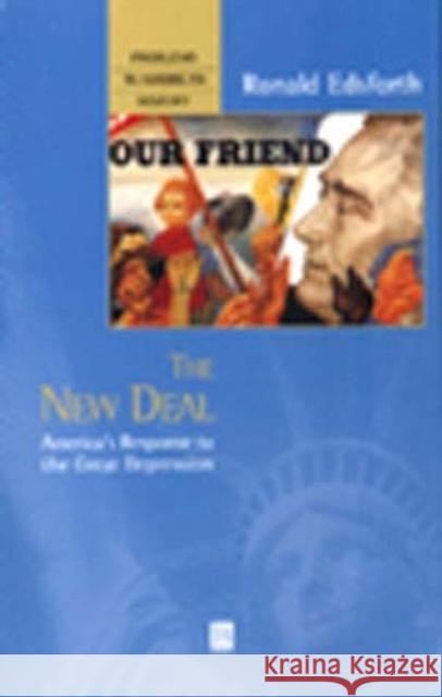 The New Deal Edsforth, Ronald 9781577181439 Blackwell Publishers