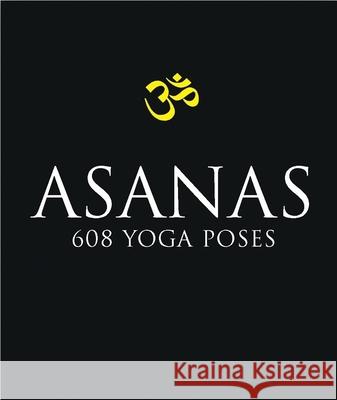 Asanas: 708 Yoga Postures Dharma Mittra 9781577314028 New World Library