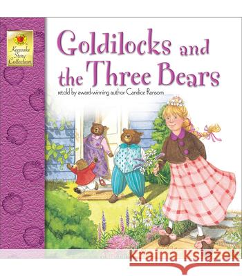 Goldilocks and the Three Bears Candice Ransom McGraw-Hill Childrens Publishing 9781577681786 