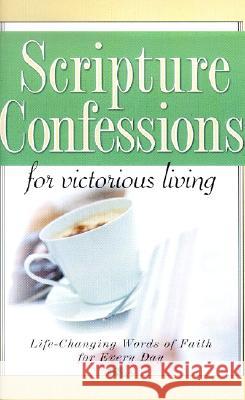 Scripture Confessions for Victorious Living Harrison House 9781577946540 Harrison House