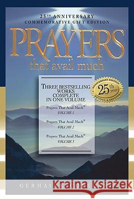 Prayers That Avail Much: Three Bestselling Volumes Complete in One Book Germaine Copeland 9781577947523 Harrison House
