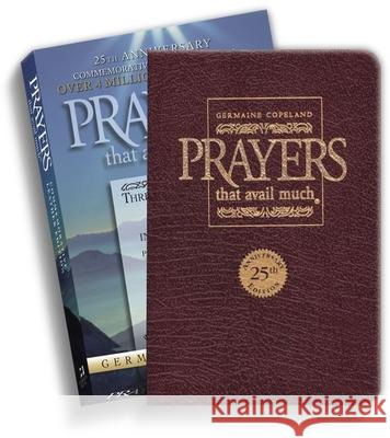 Prayers That Avail Much 25th Anniversary Commemorative Burgundy Leather: Three Bestselling Works in One Volume Germaine Copeland 9781577947530 Harrison House