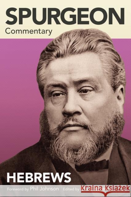 Spurgeon Commentary: Hebrews Elliot Ritzema 9781577996408 Lexham Press