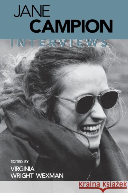 Jane Campion: Interviews Wexman, Virginia Wright 9781578060832