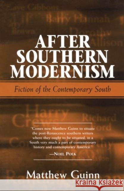 After Southern Modernism Guinn, Matthew 9781578062737