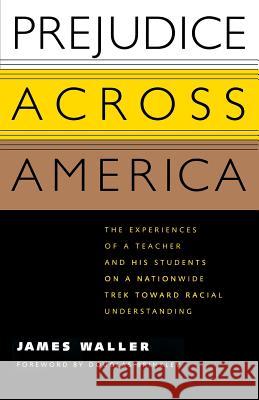 Prejudice Across America James Waller 9781578063130 University Press of Mississippi