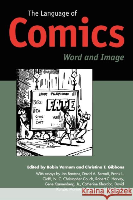 The Language of Comics: Word and Image Varnum, Robin 9781578064144 University Press of Mississippi