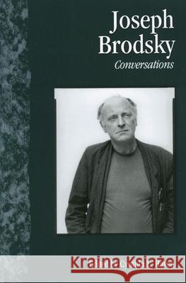 Conversations with Joseph Brodsky Haven, Cynthia L. 9781578065288