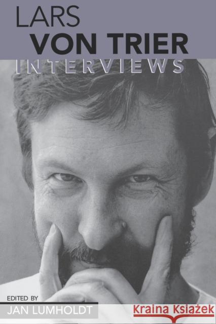 Lars Von Trier: Interviews Lumholdt, Jan 9781578065325 University Press of Mississippi