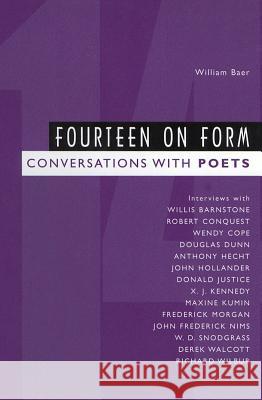 Fourteen on Form: Conversations with Poets William Baer 9781578066711