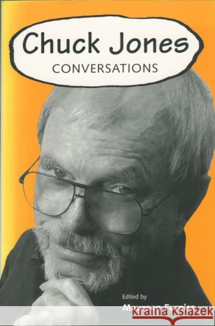 Chuck Jones: Conversations Furniss, Maureen 9781578067299 University Press of Mississippi