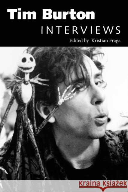 Tim Burton: Interviews Burton, Tim 9781578067596 University Press of Mississippi