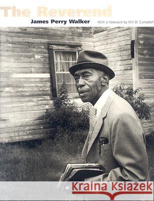 The Reverend James Perry Walker Will D. Campbell 9781578067879 University Press of Mississippi