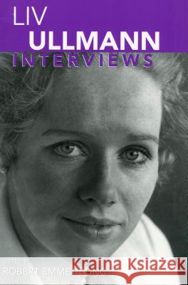 Liv Ullmann: Interviews Robert E. Long 9781578068234