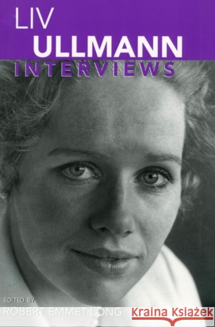 LIV Ullmann: Interviews Long, Robert Emmet 9781578068241