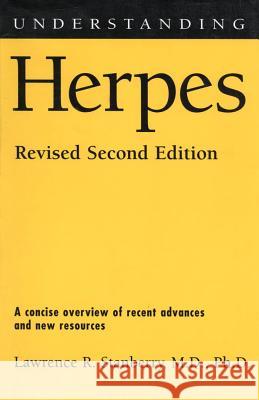 Understanding Herpes: Revised Second Edition Lawrence R. Stanberry 9781578068678 University Press of Mississippi
