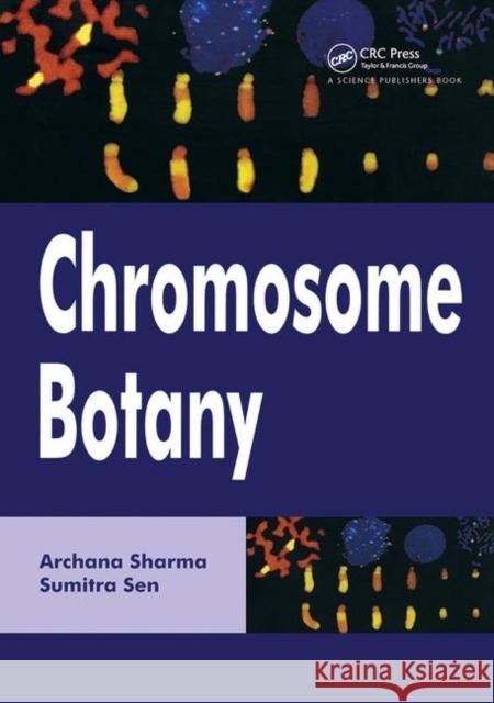 Chromosome Botany Archana Sharma Allan Wolsey Cardinall Sumitra Sen 9781578081837