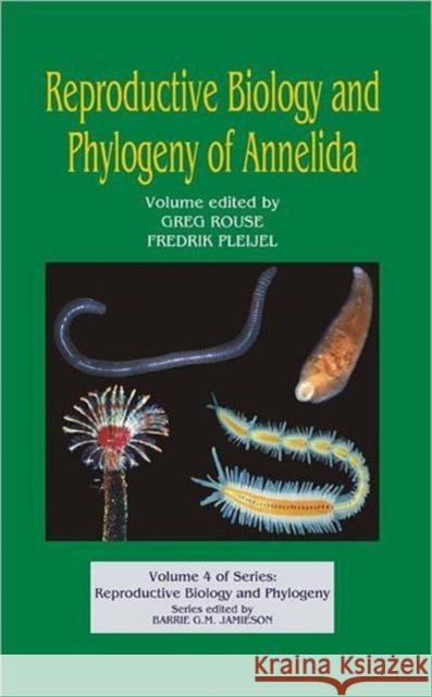 Reproductive Biology and Phylogeny of Annelida  9781578083138 Science Publishers,U.S.