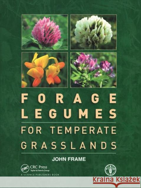 Forage Legumes for Temperate Grasslands  9781578083589 Science Publishers,U.S.