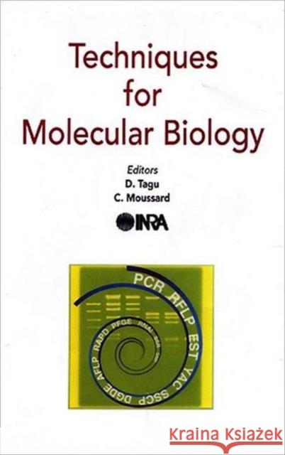 Techniques for Molecular Biology C Moussard 9781578083619 0