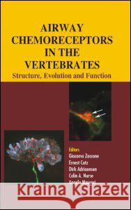 Airway Chemoreceptors in Vertebrates: Structure, Evolution and Function Zaccone, Giacomo 9781578086146