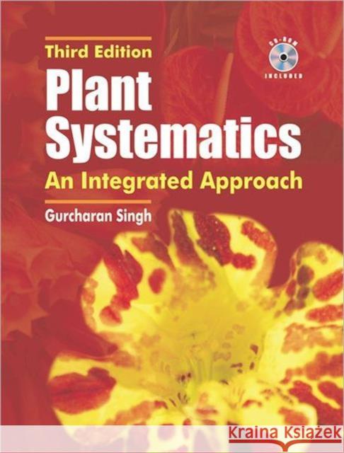 Plant Systematics: An Integrated Approach, Third Edition Singh, G. 9781578086689