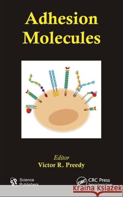 Adhesion Molecules Victor R. Preedy   9781578086719 Science Publishers