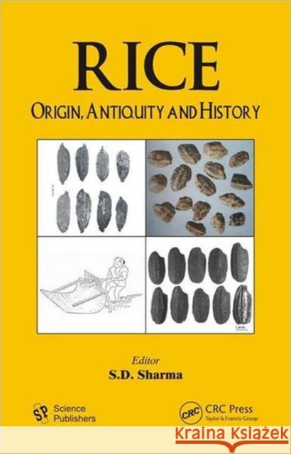 Rice: Origin, Antiquity and History Sharma, S. D. 9781578086801 Science Publishers