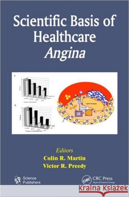 Scientific Basis of Healthcare: Angina Martin, Colin R. 9781578087327