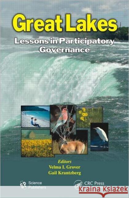 Great Lakes: Lessons in Participatory Governance Grover, Velma I. 9781578087693 Science Publishers