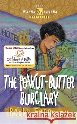 The Peanut-Butter Burglary Becky Freeman David Austin Clar 9781578563524