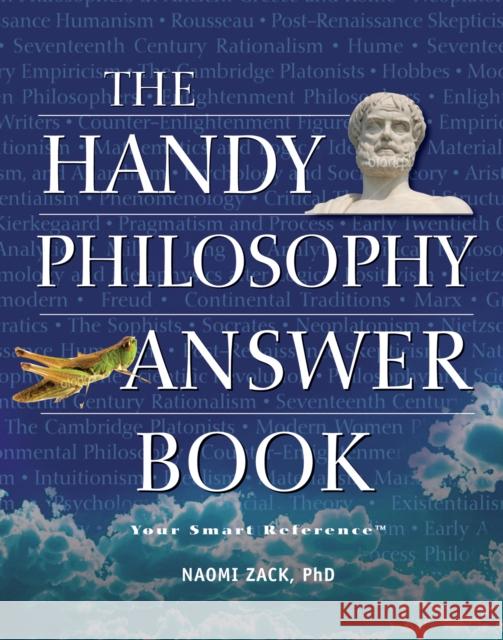 The Handy Philosophy Answer Book Naomi Zack 9781578592265 Visible Ink Press