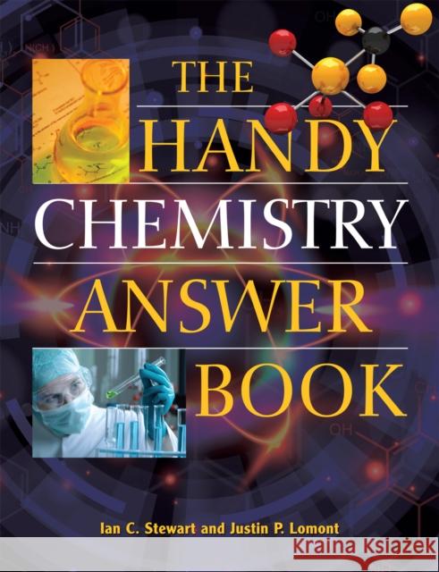 The Handy Chemistry Answer Book Ian C Stewart 9781578593743 0