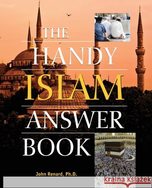 The Handy Islam Answer Book John Renard 9781578595105 Visible Ink Press