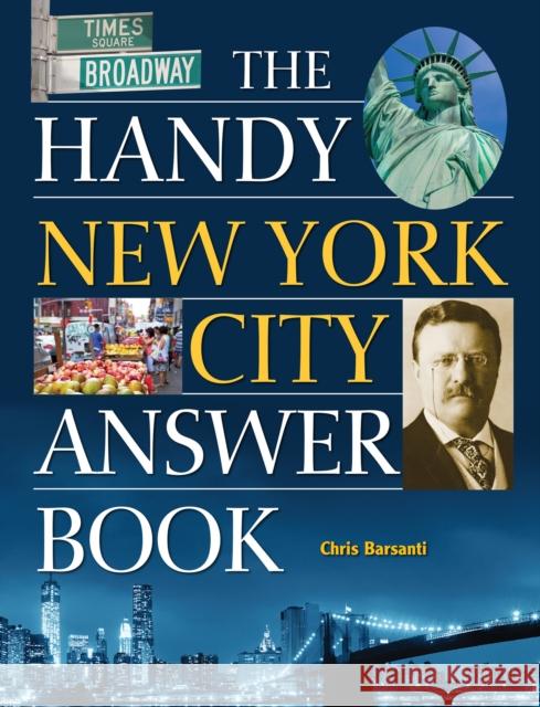 The Handy New York City Answer Book Chris Barsanti 9781578595860