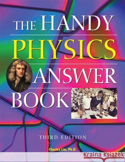 The Handy Physics Answer Book  9781578596959 Visible Ink Press