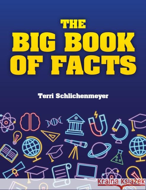 The Big Book of Facts Schlichenmeyer, Terri 9781578597208 Visible Ink Press